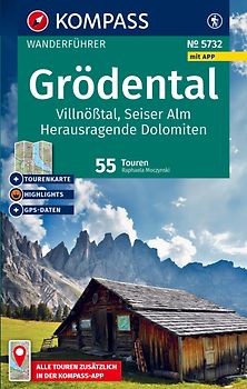 KOMPASS Wanderführer Grödental, Villnößtal, Seiser Alm, Herausragende Dolomiten, 55 Touren mit Extra-Tourenkarte