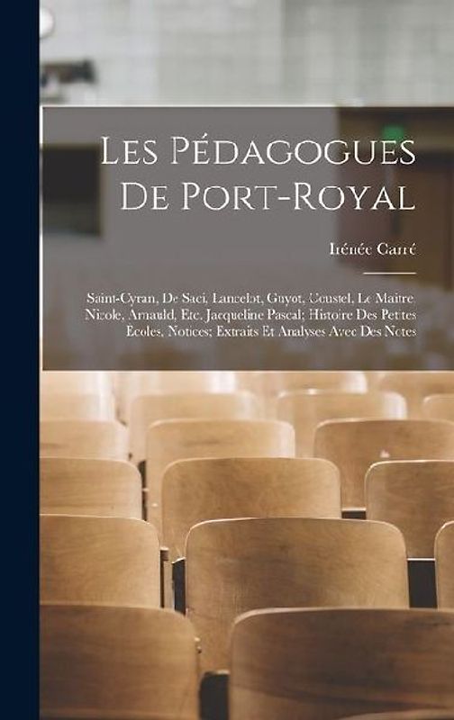 Les Pédagogues De Port-Royal