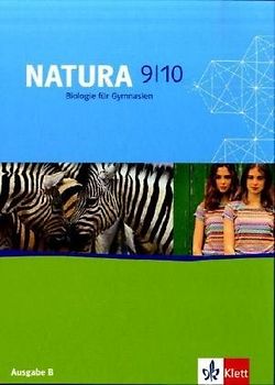 Natura - Biologie für Gymnasien. Neubearbeitung / Ausgabe B für Berlin / 9./10. Schuljahr. Schülerband