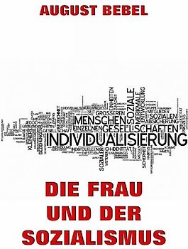 Die Frau und der Sozialismus