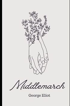 Middlemarch: (Annotated)