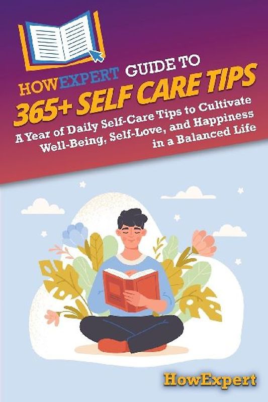 HowExpert Guide to 365+ Self Care Tips