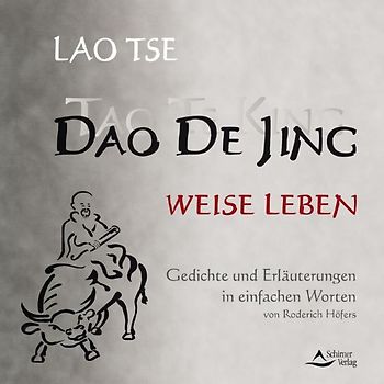 Tao te King - Weise Leben