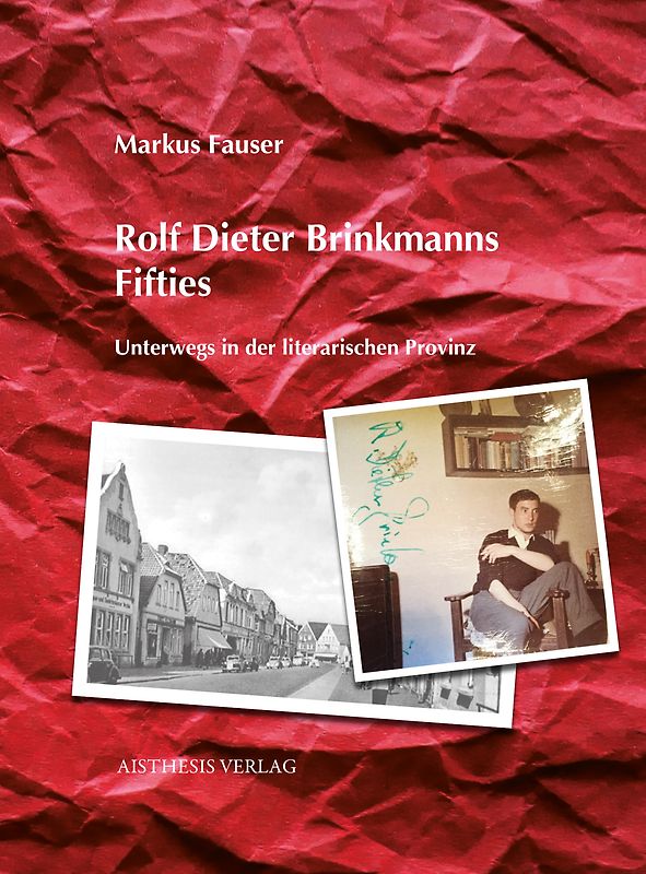 Rolf Dieter Brinkmanns Fifties