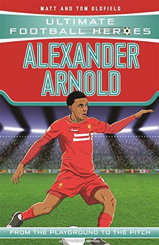Ultimate Football Heroes: Alexander-Arnold (Super Stoppers 4)