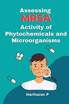 Assessing MRSA Activity of Phytochemicals and Microorganisms