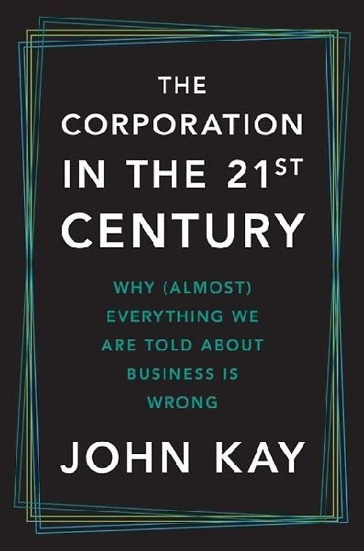 The Corporation in the Twenty-First Century