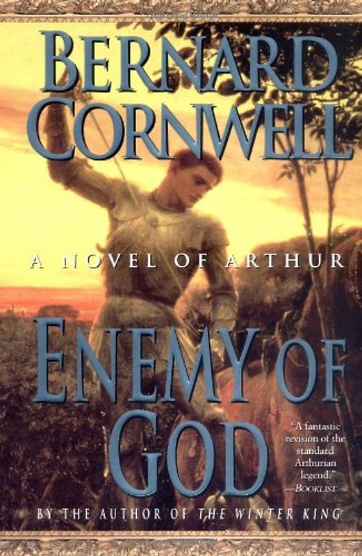 Enemy of God: A Novel of Arthur (Warlord Chronicles)