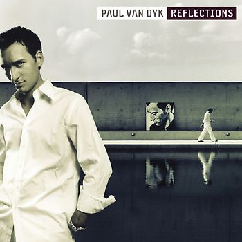 Paul Van Dyk - Reflections