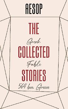 The Collected Stories of AESOP