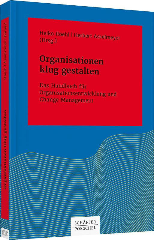 Organisationen klug gestalten