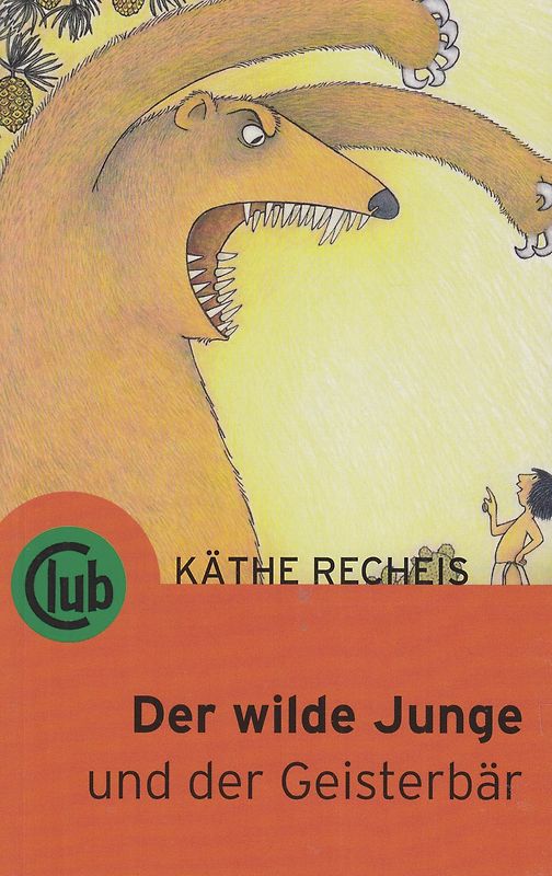 Der wilde Junge und der Geisterbär