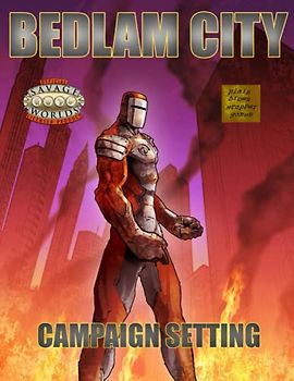 Bedlam City: Savage Worlds Edition