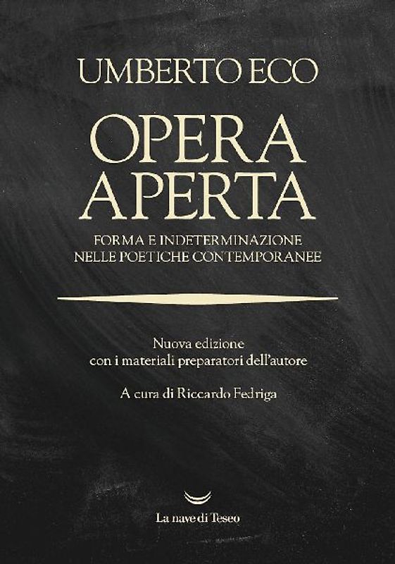 Opera aperta. Forma e indeterminazione nelle poetiche contemporanee