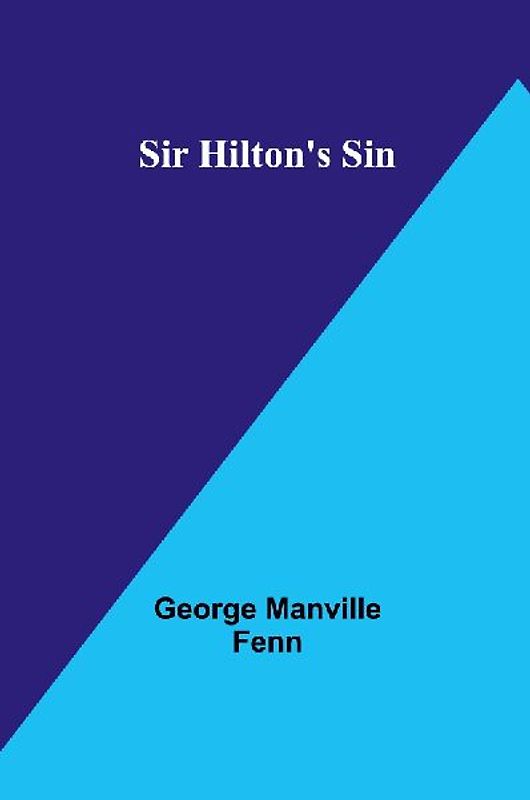 Sir Hilton's Sin