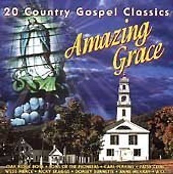 Various - Country Gospel Classics Amazing Gra