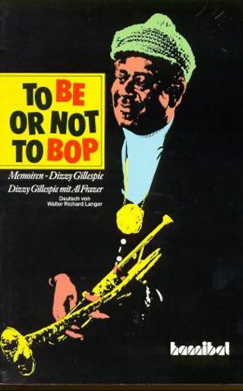 To Be Or Not To Bop. Memoirs - Dizzy Gillespie