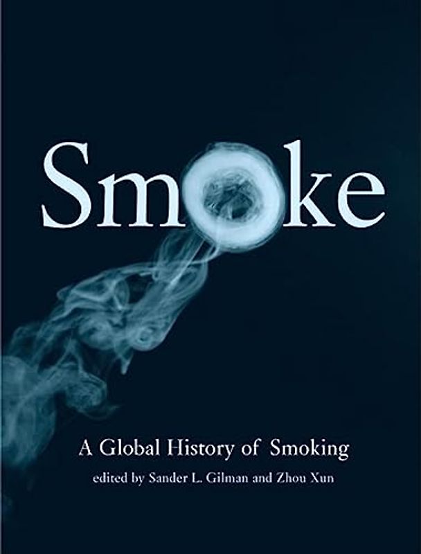 Smoke: A Global History of Smoking