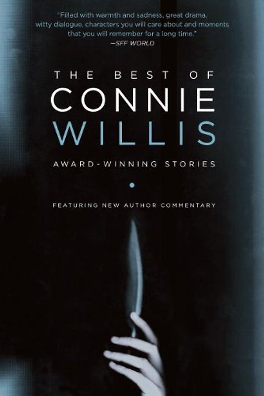 The Best of Connie Willis: Award-Winning Stories - Willis, Connie