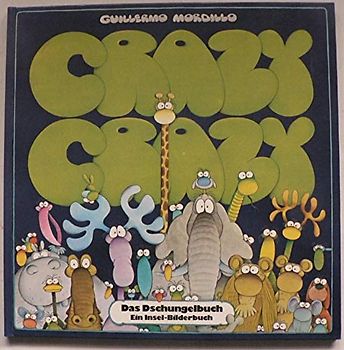 Crazy Crazy. Das Dschungelbuch