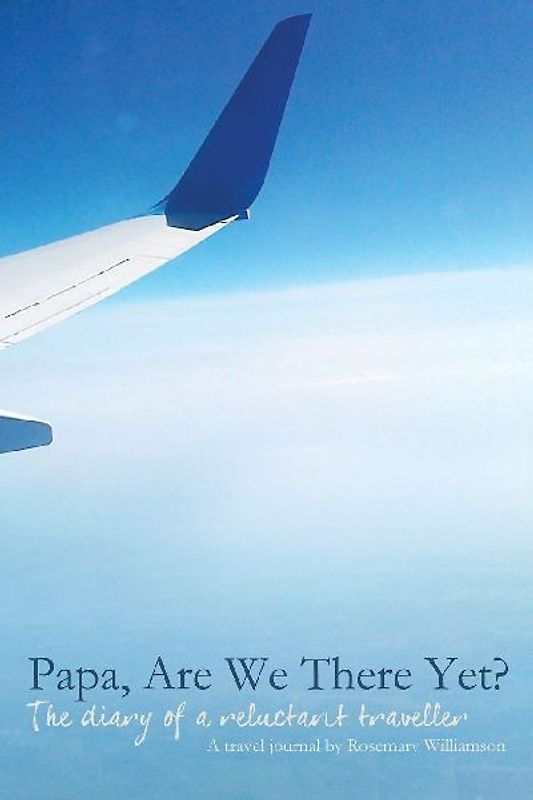 Papa, Are We There Yet?