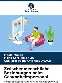 Zwischenmenschliche Beziehungen beim Gesundheitspersonal