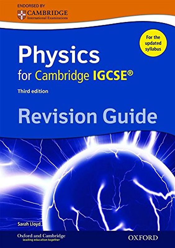 Complete Science for Cambridge IGCSE : Complete Physics for Cambridge IGCSE Revision Guide (Igcse Revision Guides) - Lloyd, Sarah