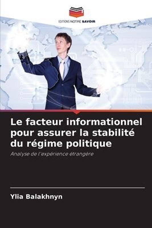 Le facteur informationnel pour assurer la stabilité du régime politique