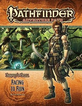Pathfinder Adventure Path: The Serpent’s Skull Part 2 - Racing to Ruin