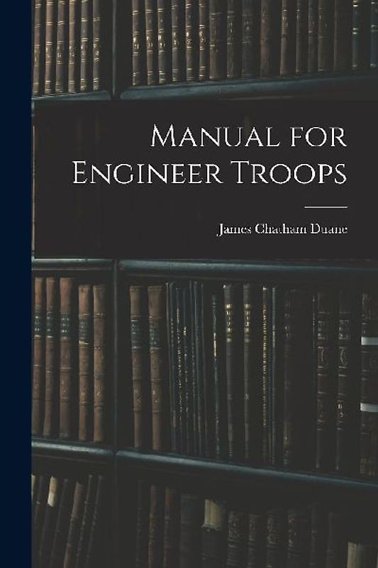 Manual for Engineer Troops