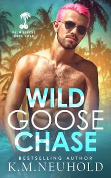 Wild Goose Chase (Palm Island, Band 4)