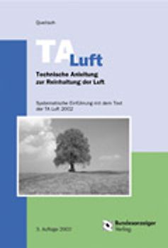 TA Luft - Technische Anleitung zur Reinhaltung der Luft