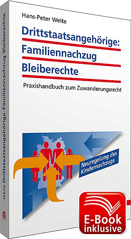 Drittstaatsangehörige: Familiennachzug - Bleiberechte inkl. E-Book