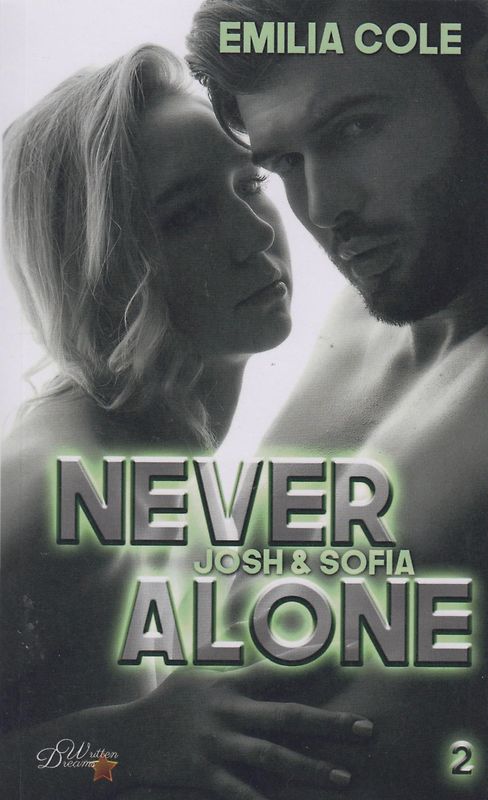 Never Alone / Josh und Sofia, Band 2 - Emilia Cole [Taschenbuch]