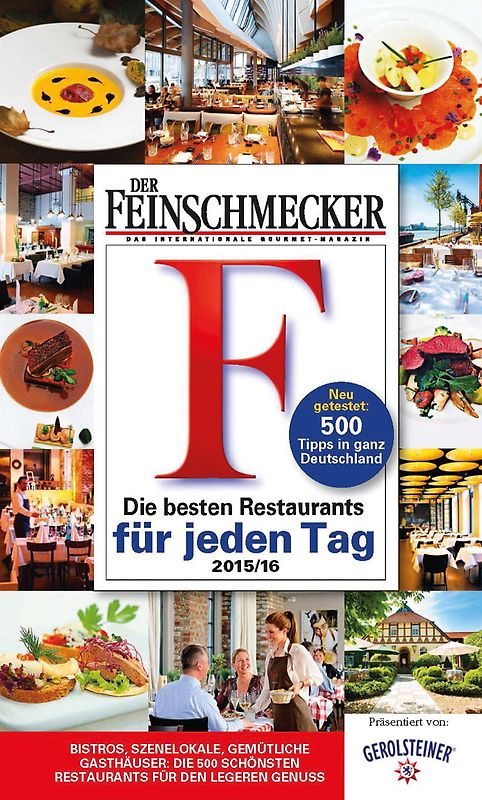 DER FEINSCHMECKER Guide Die besten Restaurants für jeden Tag