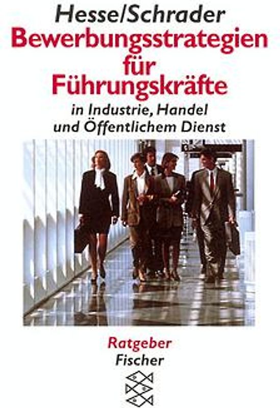 Bewerbungsstrategien für Führungskräfte in Industrie, Handel und Öffentlichem Dienst