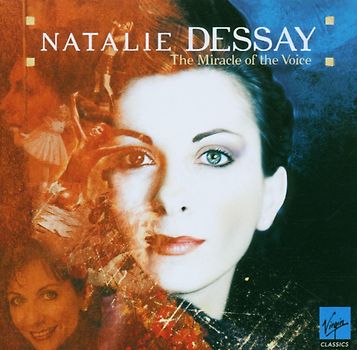 Natalie Dessay - The Miracle of the Voice