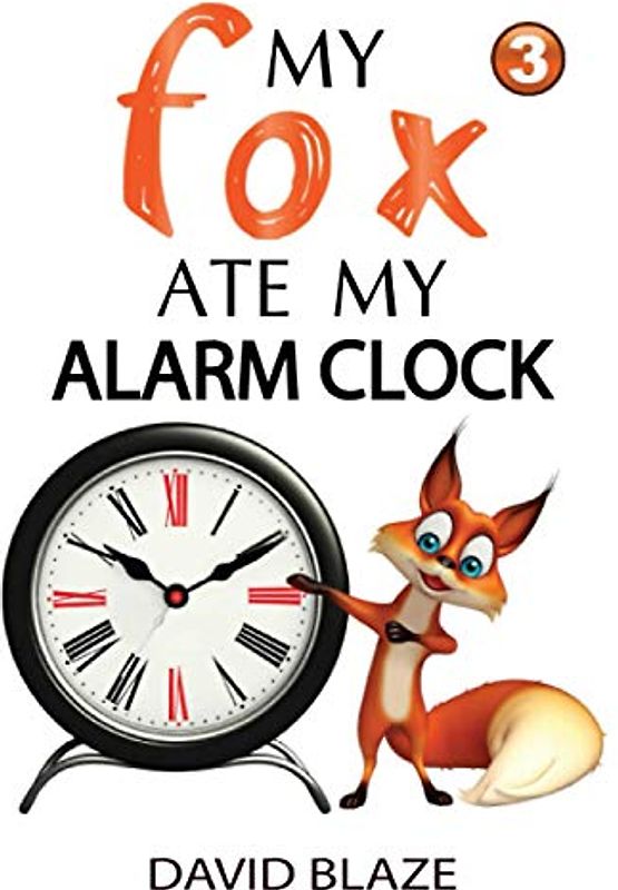 My Fox Ate My Alarm Clock