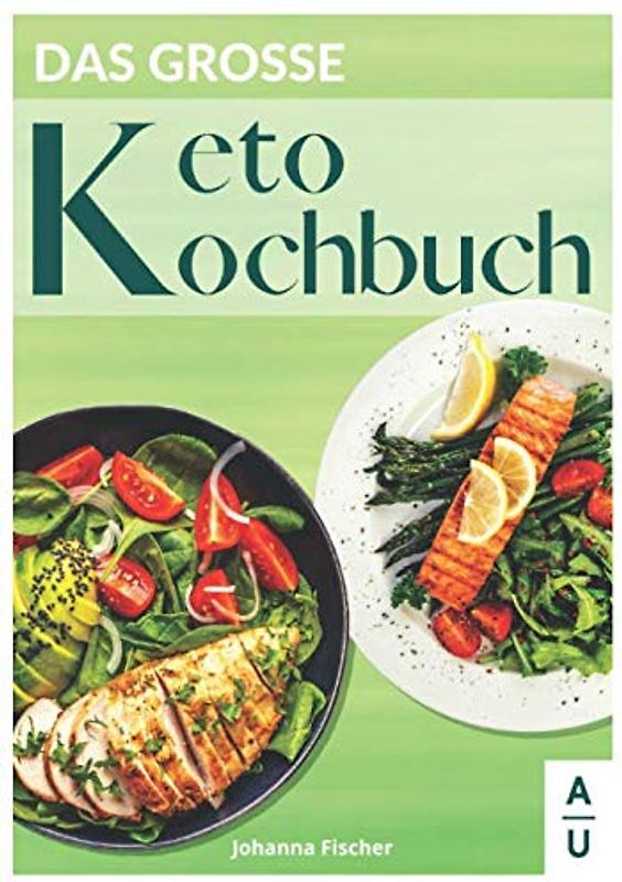Das große Keto Kochbuch: 90 leckere & vielfältige Keto Rezepte rund um das Thema Ketogene Ernährung. Wie Sie mit der Keto Diät langfristig abnehmen. (inkl. 30 Tage Diätplan & gratis Keto Coaching)