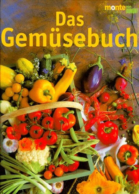 Das Gemüsebuch. Mehr als 100 Rezepte