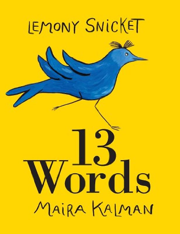 13 Words - Snicket, Lemony