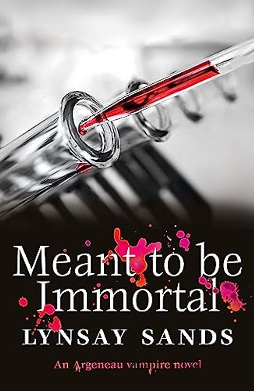 Meant to Be Immortal: Book Thirty-Two (ARGENEAU VAMPIRE, Band 32)