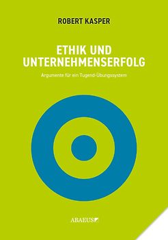 Ethik,Werte,Kultur und Unternehmenserfolg