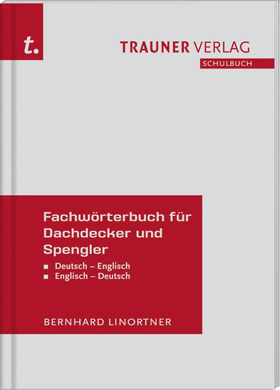 Fachwörterbuch für Dachdecker und Spengler