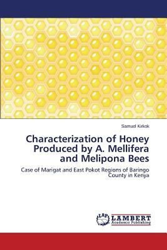 Characterization of Honey Produced by A. Mellifera and Melipona Bees