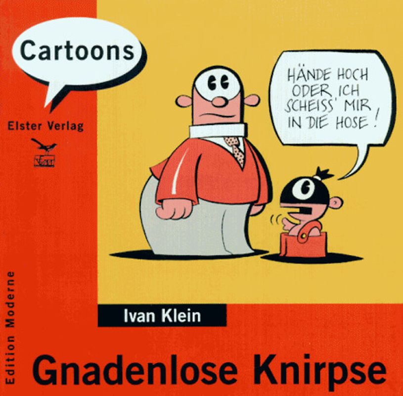 Gnadenlose Knirpse