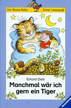 Manchmal wär ich gern ein Tiger
