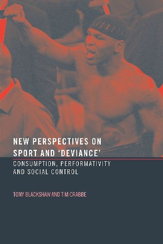 New Perspectives on Sport and 'Deviance'