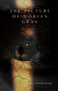 The Picture of Dorian Gray: By Oscar Wilde