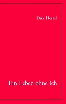 Ein Leben ohne Ich